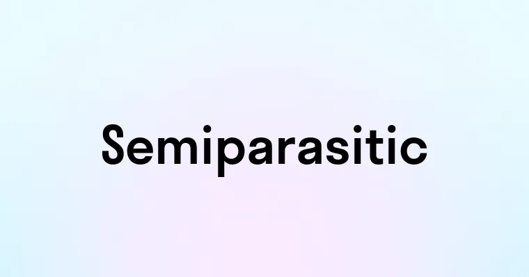 Semiparasitic