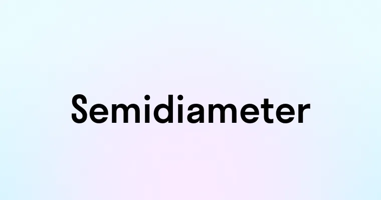 Semidiameter