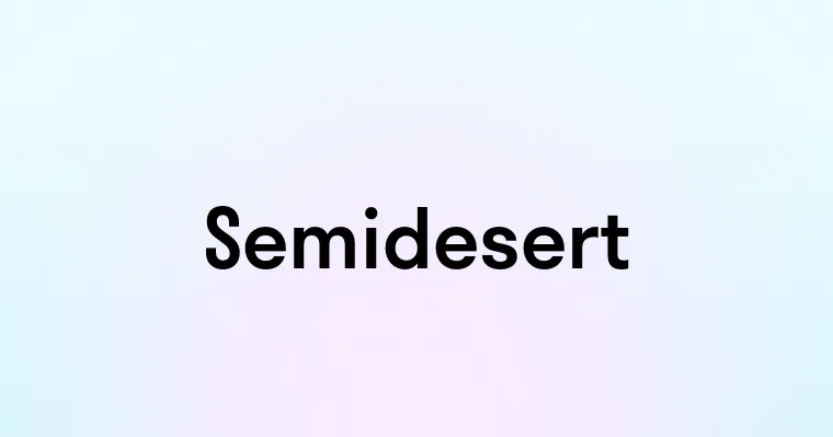 Semidesert