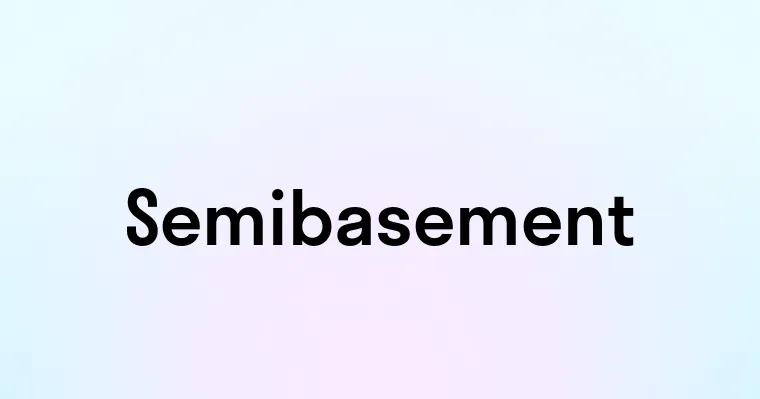 Semibasement