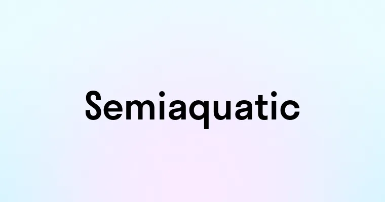 Semiaquatic