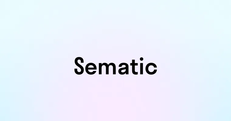 Sematic