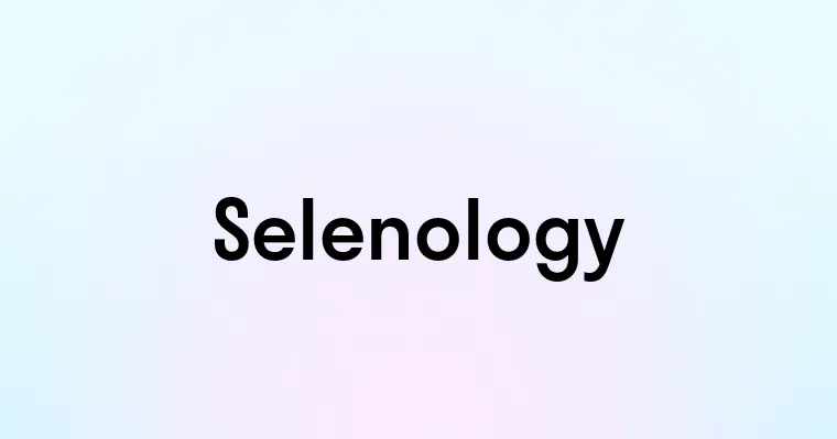 Selenology