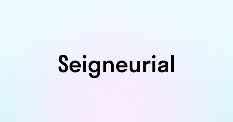 Seigneurial