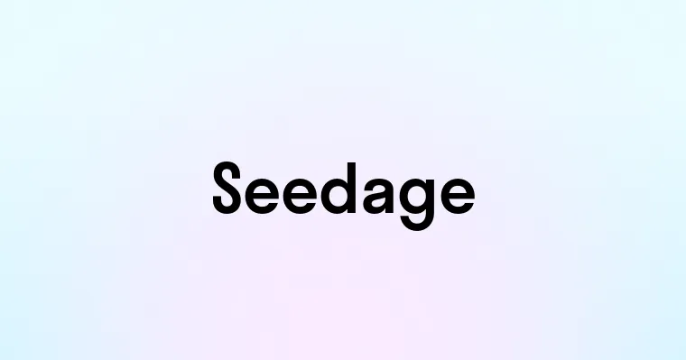 Seedage