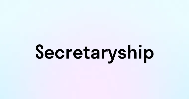 Secretaryship