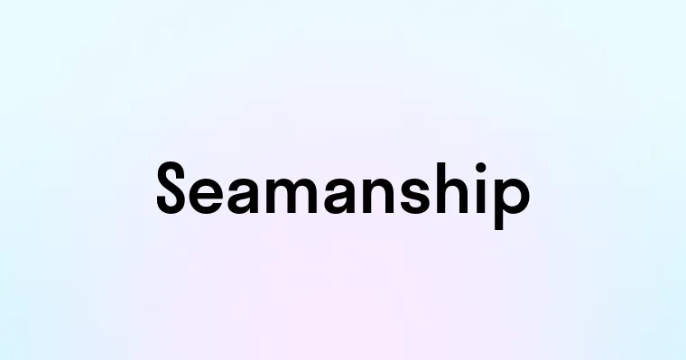 Seamanship