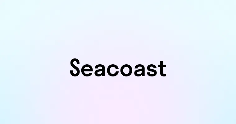 Seacoast