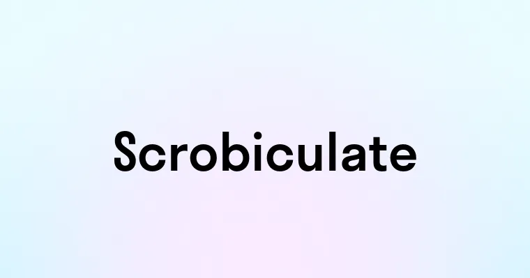 Scrobiculate