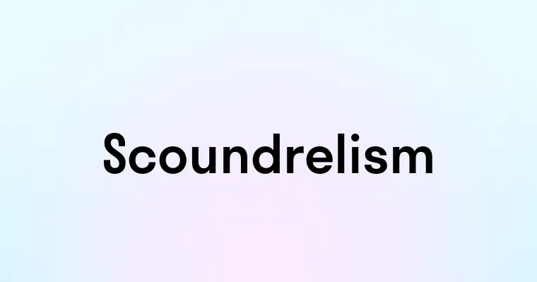 Scoundrelism