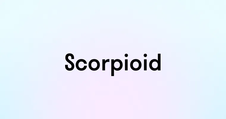 Scorpioid