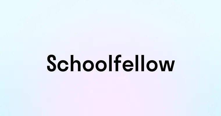 Schoolfellow