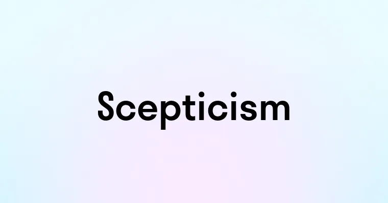 Scepticism