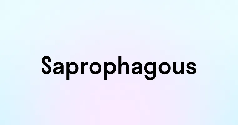 Saprophagous