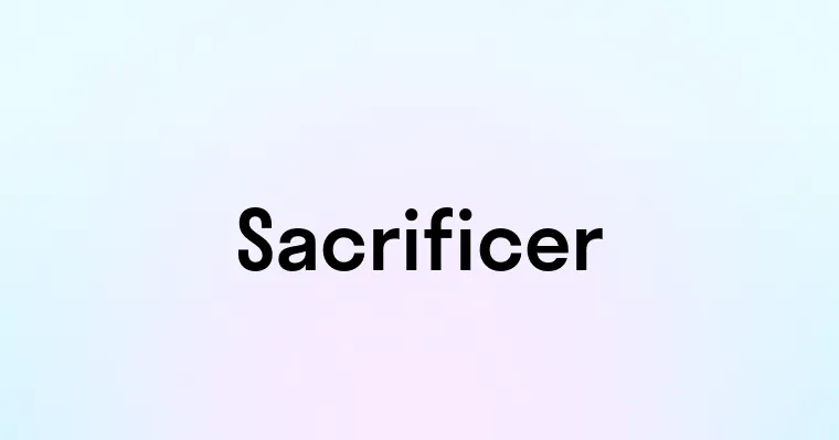 Sacrificer