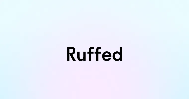 Ruffed