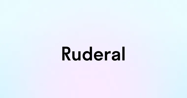 Ruderal