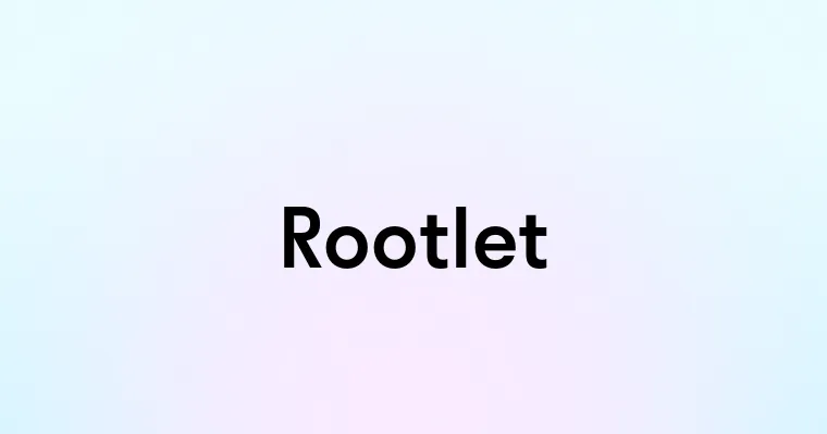 Rootlet