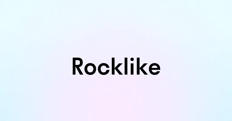 Rocklike