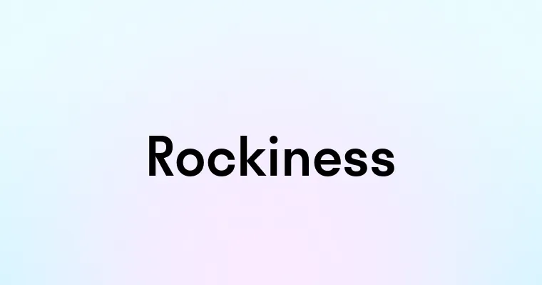 Rockiness