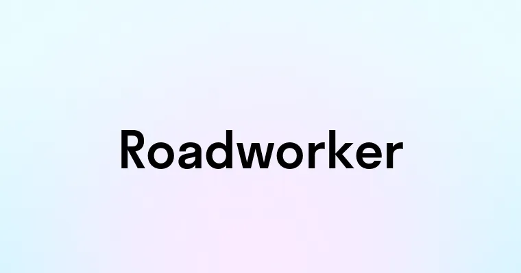 Roadworker