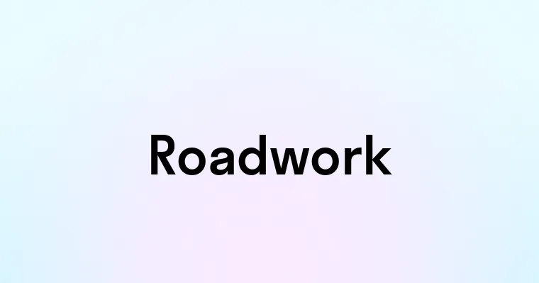 Roadwork