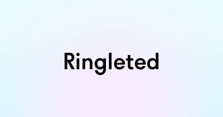 Ringleted