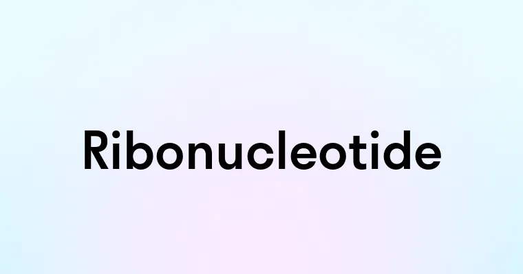 Ribonucleotide