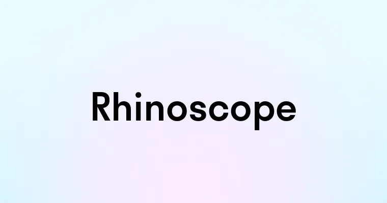 Rhinoscope