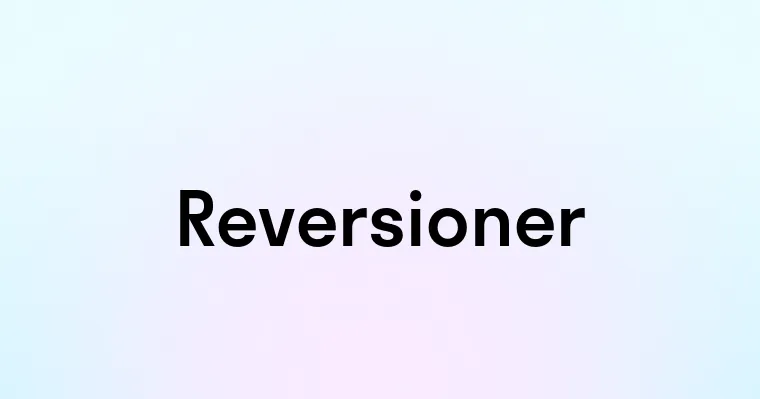 Reversioner