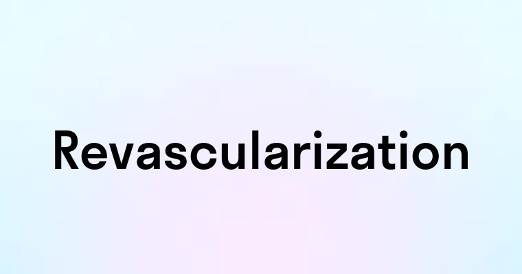 Revascularization