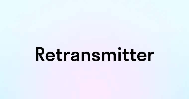 Retransmitter