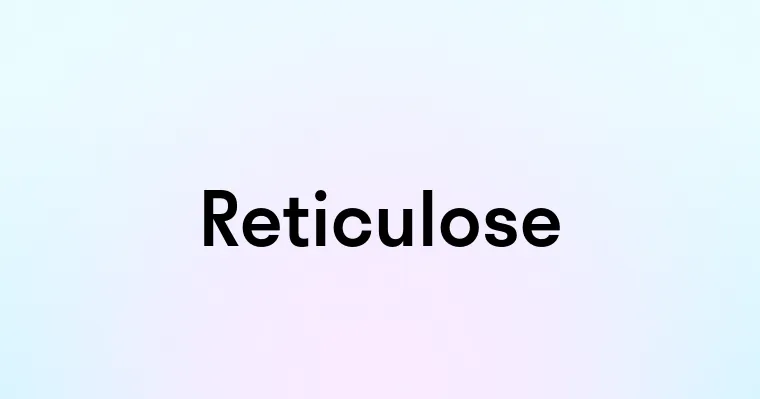 Reticulose