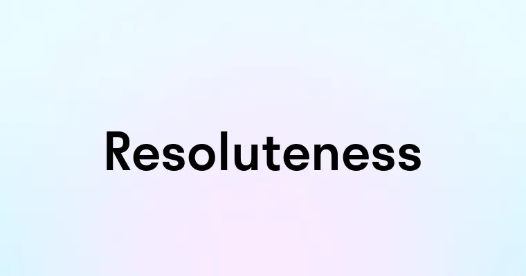 Resoluteness