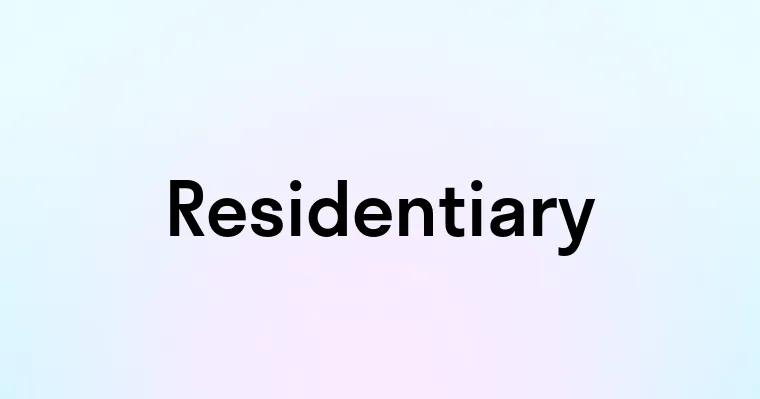 Residentiary