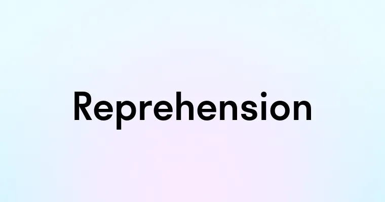 Reprehension