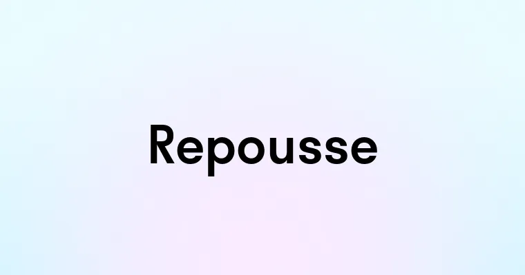 Repousse