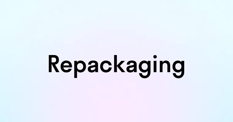 Repackaging