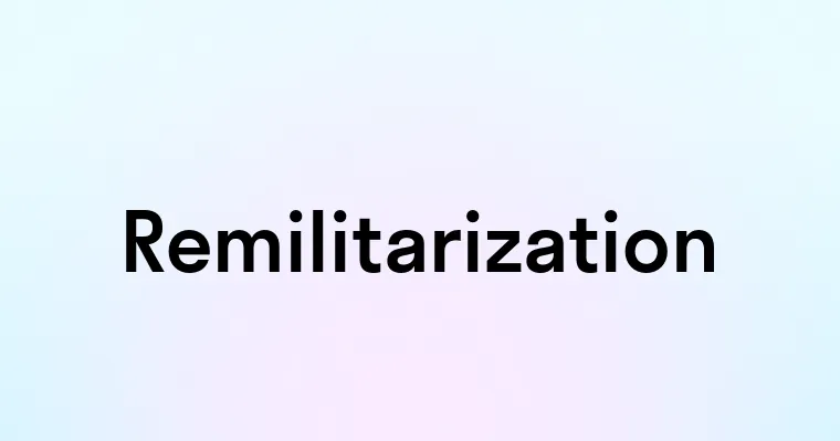 Remilitarization