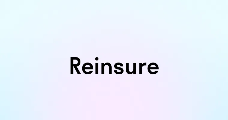 Reinsure