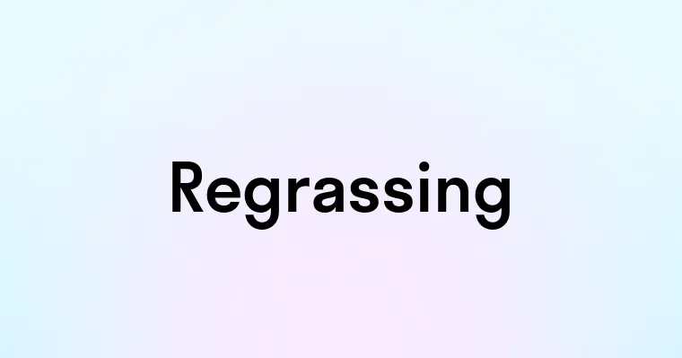 Regrassing