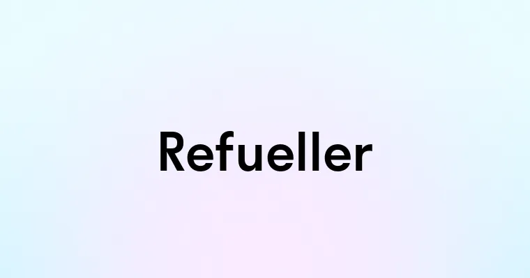 Refueller