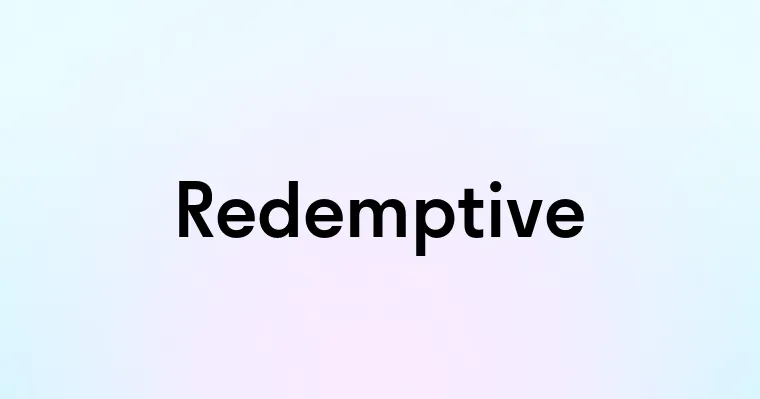 Redemptive