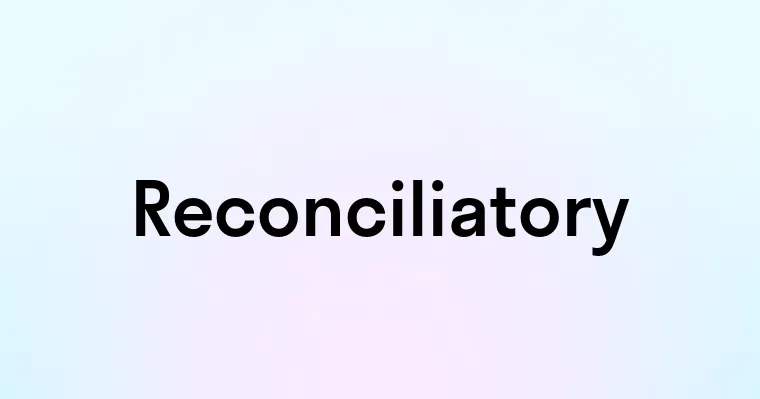 Reconciliatory