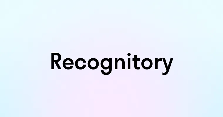 Recognitory