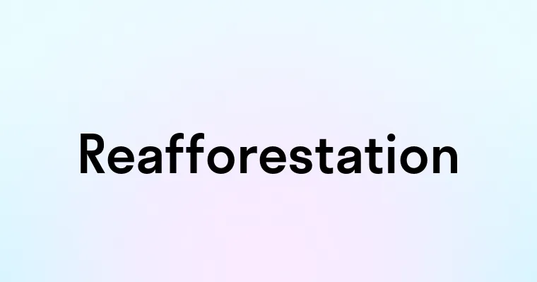 Reafforestation