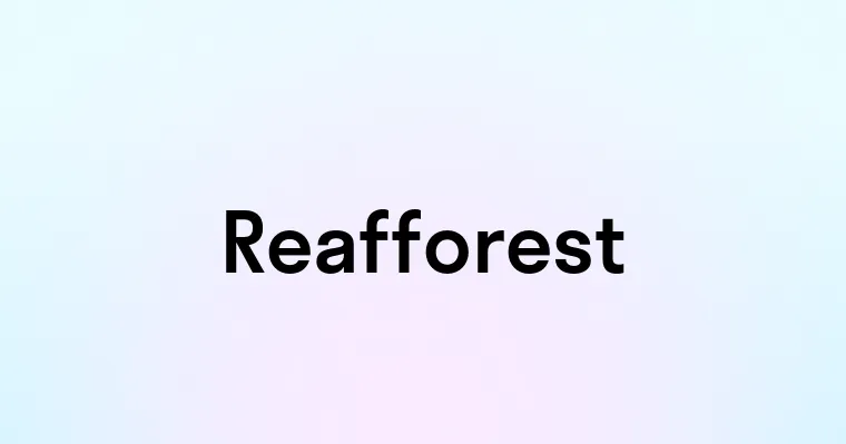 Reafforest