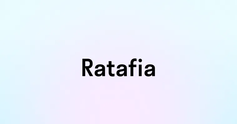 Ratafia