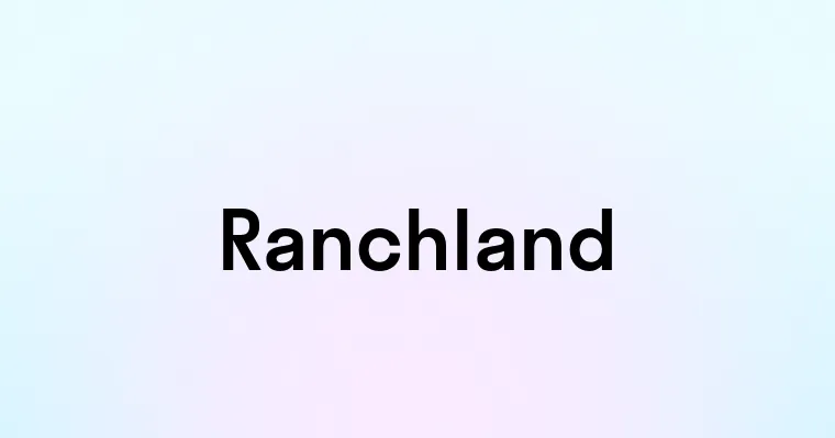 Ranchland