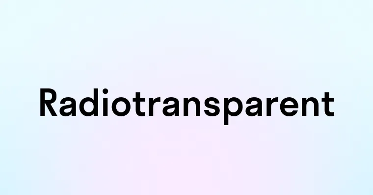 Radiotransparent